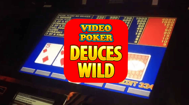Deuces Wild
